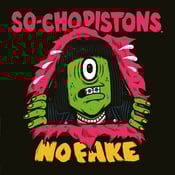 Image of So-Cho Pistons – No Fake LP 