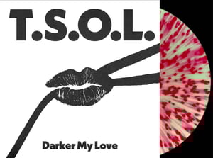 Image of TSOL-Darker My Love 12" EP 