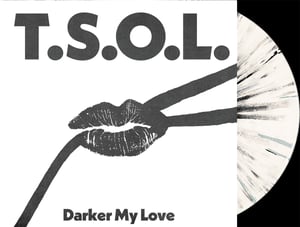 Image of TSOL-Darker My Love 12" EP 