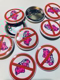 Image 1 of No Babies Button by World Famous Original