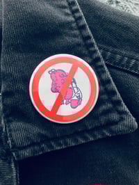 Image 2 of No Babies Button by World Famous Original