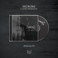 SHINING "II / Livets Ändhållplats" CD (Pre-Order)
