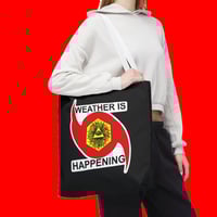 Image 6 of THE WEATHER IS HAPPENING TOTE BAG