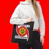 Image 5 of THE WEATHER IS HAPPENING TOTE BAG