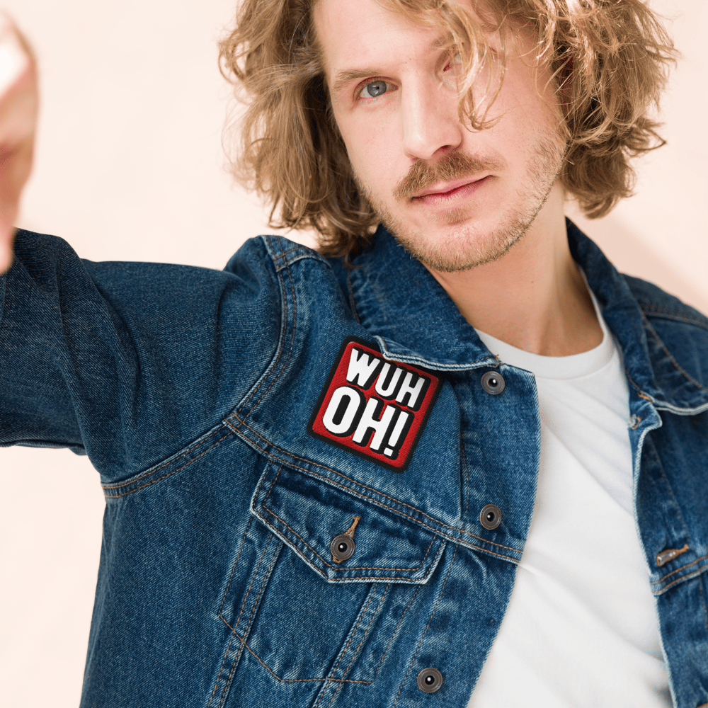 Image of Wuh oh! Embroidered Patch