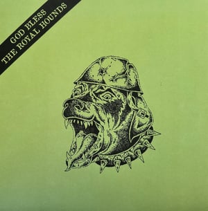 Image of The Royal Hounds  – God Bless The Royal Hounds