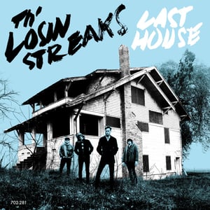 Image of Th' Losin Streaks – Last House (Blue Vinyl)