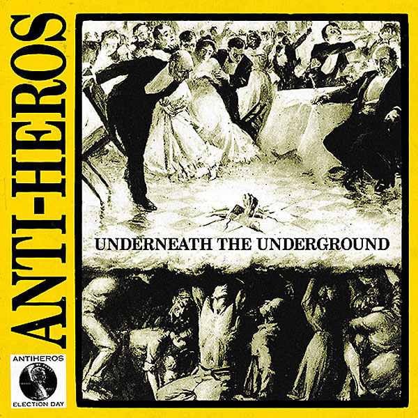 Image of Anti-Heros – Underneath The Underground (White Vinyl)