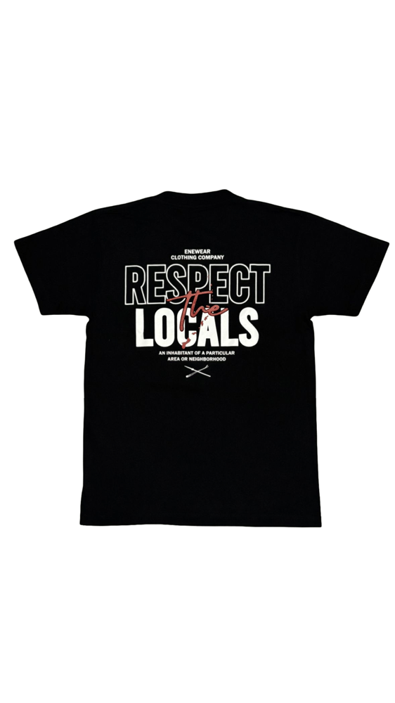 Image of RESPECT THE LOCALS (Adult T-shirt)