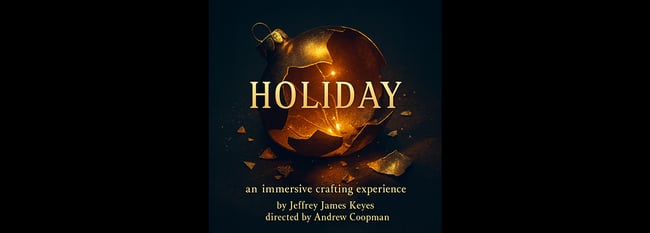 HOLIDAY, AN IMMERSIVE CRAFTING EXPERIENCE