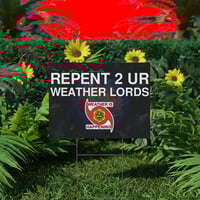 Image 6 of THE WEATHER IS HAPPENING PLASTIC YARD SIGN