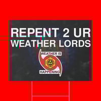Image 2 of THE WEATHER IS HAPPENING PLASTIC YARD SIGN