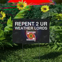 Image 5 of THE WEATHER IS HAPPENING PLASTIC YARD SIGN