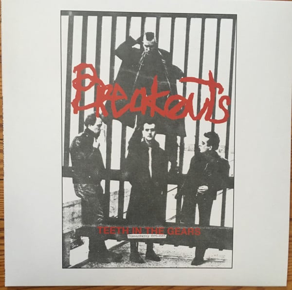 Image of Breakouts – Teeth In The Gears - Discography 1979-1983
