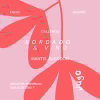 Image 1 of enero · bordado y vino · Madrid