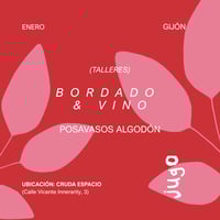 enero · bordado y vino · Gijón