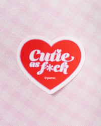 Cutie As Fuck ❤️