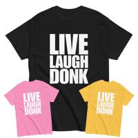 Image 1 of LIVE LAUGH DONK Colour T-Shirt