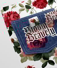 Image 2 of Bloom Bravely Roses and Blue Jean Pocket Motivational Print