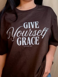 Image 2 of Give yourself grace Tshirt