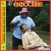 Image of GDP & Fatboi Sharif - "ENDOCRINE" LP