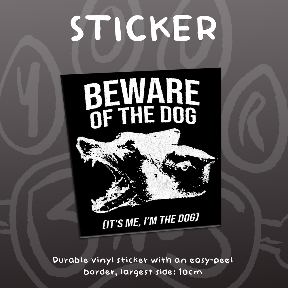Image of BEWARE OF THE DOG - Vinyl Sticker