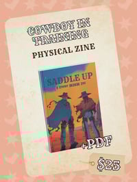 Cowboy in Training • Physical zine bundle