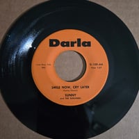 Image 2 of Sunny & The Sunliners - Smile Now, Cry Later