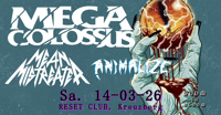 Supporter e-Ticket: MEGA COLOSSUS (US) + ANIMALIZE (FR) + MEAN MISTREATER (US)  | Reset Club, Berlin