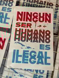 Image 1 of 'Ningun Ser Humano Es Ilegal'
