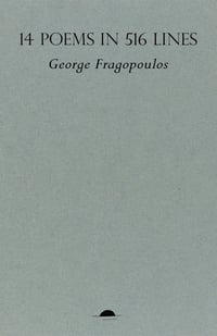 Image 1 of 14 Poems in 516 Lines by George Fragopoulos