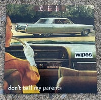 WIPES - don’t tell my parents 
