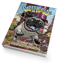 Battlepug: Cosmic Doggyssey Hardcover book