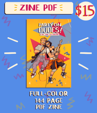 PARTY ON, DUDES! A BILL AND TED FANZINE DIGITAL PDF