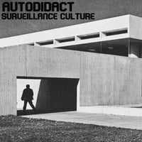 Autodidact -  Surveillance Culture CS