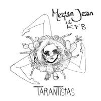 Megan Jean & the KFB Tarantistas