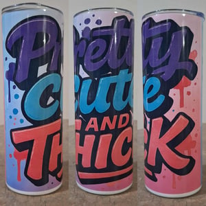 Image of PRETTY CUTE AND THICK TUMBLERS