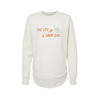 Life of a Snow Girl Snowflake Women's Crewneck