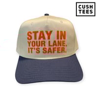 Stay in your lane. it's safer. (Snapback) navy blue/off white