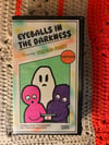 Eyeballs in the Darkness - VHS