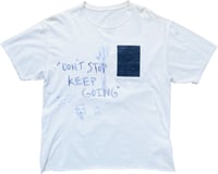 DONT STOP KEEP GOING T-SHIRT