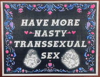 Image 2 of Have More Nasty Transsexual S*x! - Riso Print