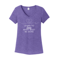 Learn to Love What Must Be Done tshirt