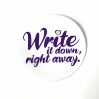 Write It Down Right Away (sticker or magnet)