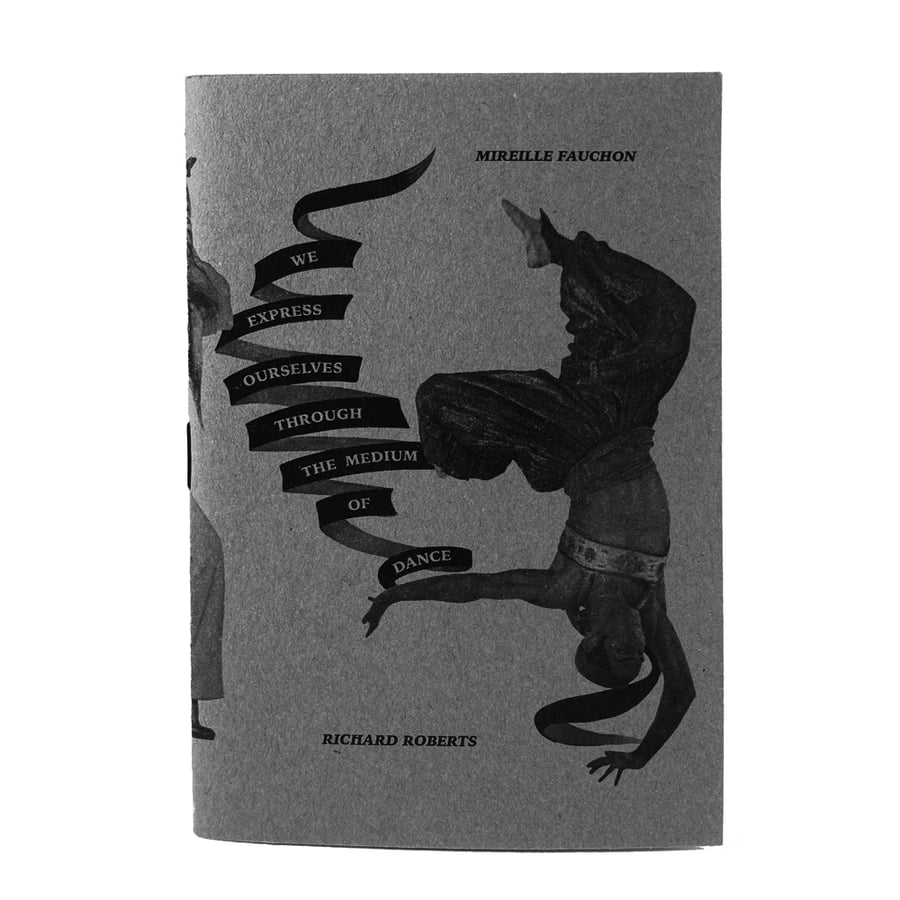 Image of We Express Ourselves Through The Medium of Dance