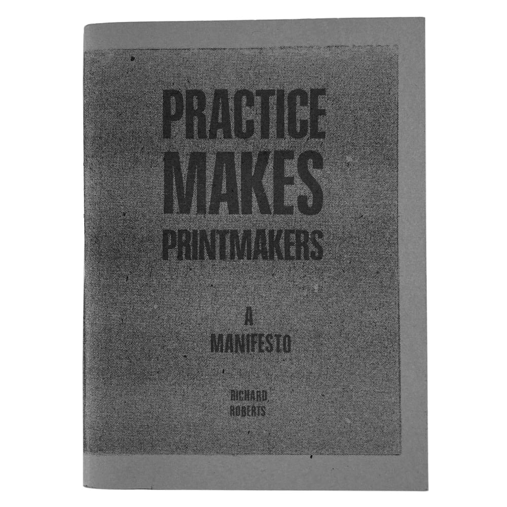 Image of Practice Makes Printmakers - A Simulacrum