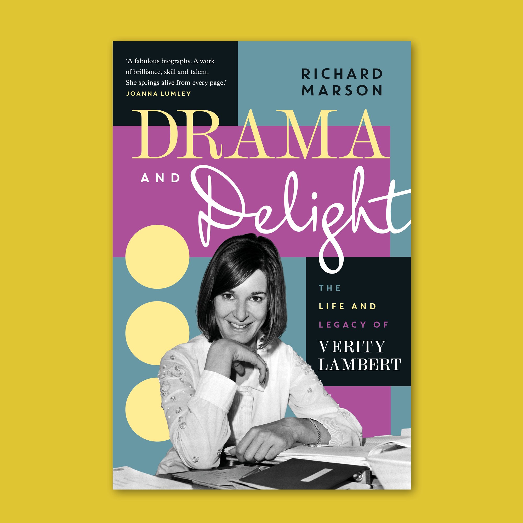Drama and Delight: The Life and Legacy of Verity Lambert