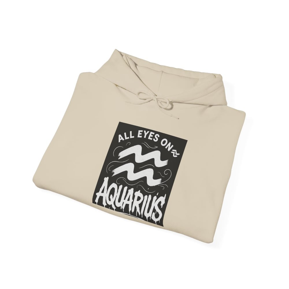 Image of Unisex Aquarius Zodiac Hoodie — All Eyes On Aquarius Graphic Sweatshirt