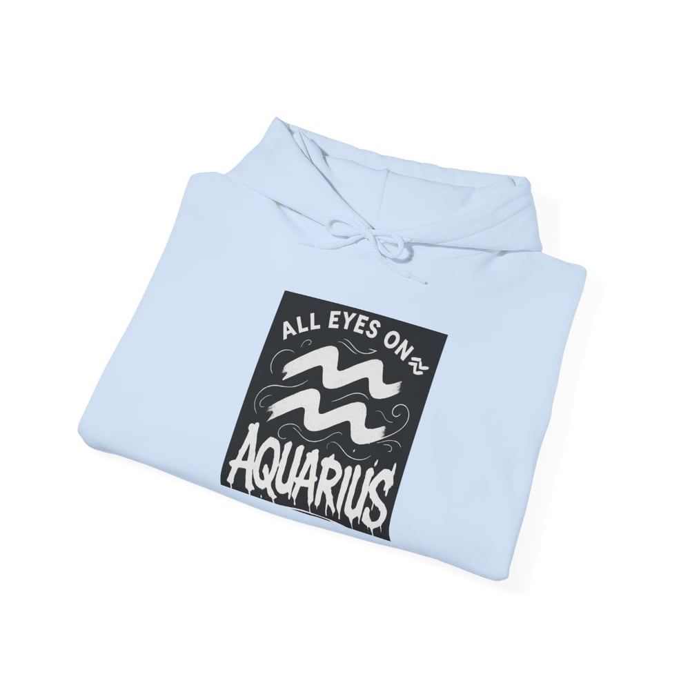 Image of Unisex Aquarius Zodiac Hoodie — All Eyes On Aquarius Graphic Sweatshirt