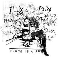 Flux - Peace Is A Lie LP